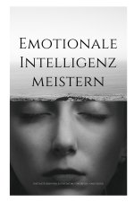 Emotionale Intelligenz meistern