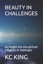 BEAUTY IN CHALLENGES