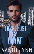 Love, Lust & Liam (Wyatt Brothers, Book 2)