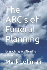 The ABC's of Funeral Planning