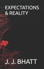 EXPECTATIONS & REALITY
