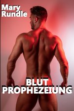 BLUT PROPHEZEIUNG