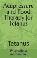 Acupressure and Food Therapy for Tetanus