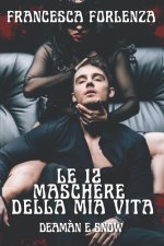 Le dodici maschere della mia vita