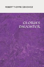 GLORIA'S DAUGHTER