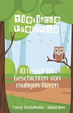 Tierische Freunde, ein Kinderbuch für Kinder ab 3 Jahre