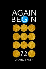 Again Begin 72