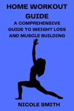 HOME WORKOUT GUIDE