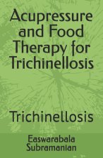 Acupressure and Food Therapy for Trichinellosis
