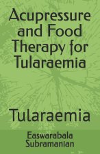 Acupressure and Food Therapy for Tularaemia