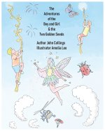 The Adventures of the Boy and girl & the Two Golden Seeds