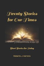 Twenty Stories for Our Times