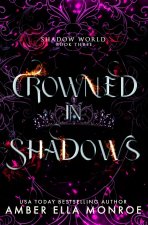 Crowned In Shadows