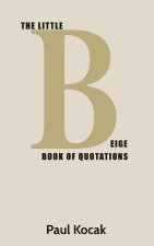 The Little Beige Book of Quotations