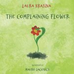 The Complaining Flower