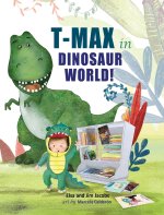 T-Max in Dinosaur World