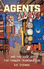 Agents Amiss and The Case of the Tangier Transgressor