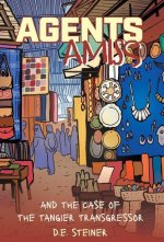 Agents Amiss and The Case of the Tangier Transgressor