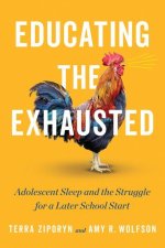 Educating the Exhausted – Adolescent Sleep and the Struggle for a Later School Start