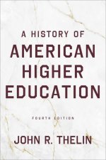 A History of American Higher Education