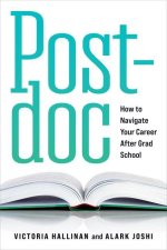 Postdoc – How to Navigate Your Career After Grad School