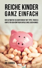 Reiche Kinder ganz einfach