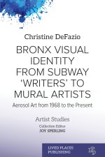 Bronx Visual Identity from Subway 'Writers' to Mural Artists