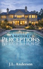 A Matter of Perceptions