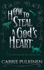 How to Steal a God's Heart