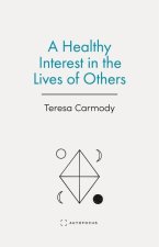 A Healthy Interest in the Lives of Others