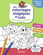 Les coloriages magiques de Lulu - Moyenne section - Mes contes préférés