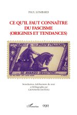Paul Lombard ce qu'il faut connaître du fascisme
