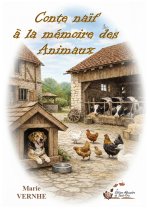 Conte naïf à la mémoire des animaux