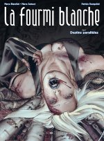 La fourmi blanche (2) Destins parallèles