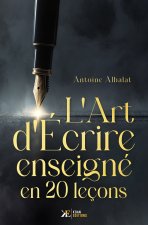 L'Art d'Écrire Enseigné en 20 Leçons