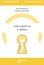 Autres regards sur l'ailleurs