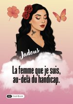 La femme que je suis, au-delà du handicap