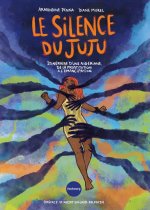 Le Silence du Juju - Itinéraire d'une Nigériane, de la prost
