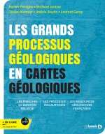 Les grands processus géologiques en cartes géologiques