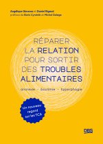 Réparer la relation pour sortir des troubles alimentaires
