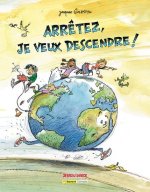 LES DEBROUILLARDS. ARRETEZ, JE VEUX DESCENDRE !