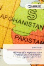 US Invasion of Afghanistan and Pakistan's Security Dilemma