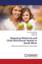 Mapping Maternal and Child Nutritional Health in South Bihar