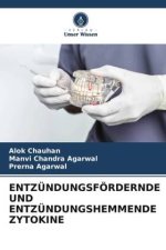 ENTZÜNDUNGSFÖRDERNDE UND ENTZÜNDUNGSHEMMENDE ZYTOKINE