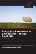 Tradycje pikareskowe w powieściach Tobiasa Smolletta