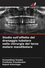 Studio sull'effetto del drenaggio tubolare nella chirurgia del terzo molare mandibolare