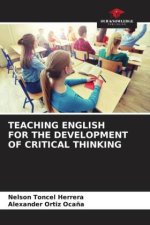 TEACHING ENGLISH FOR THE DEVELOPMENT OF CRITICAL THINKING