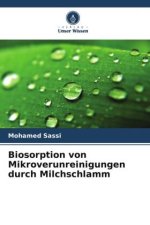 Biosorption von Mikroverunreinigungen durch Milchschlamm
