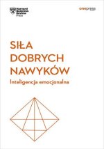 Siła dobrych nawyków. Inteligencja emocjonalna
