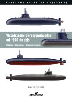 Współczesne okręty podwodne od 1990 do dziś. Myśliwskie. Uderzeniowe. O napędzie atomowym